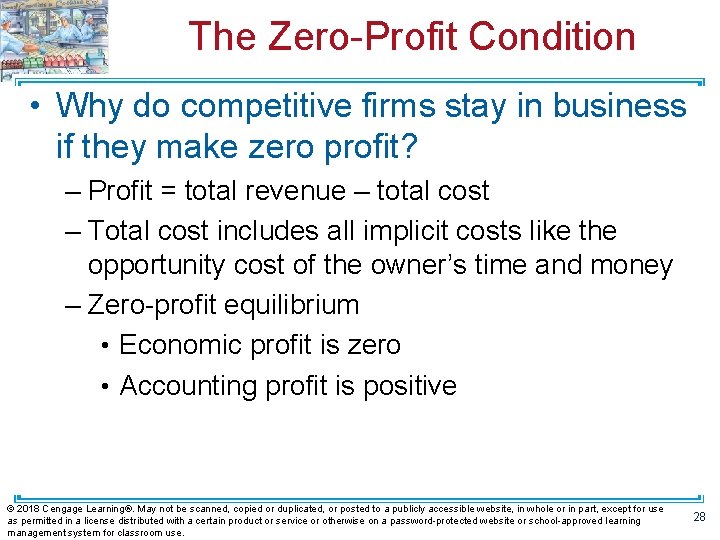 The Zero-Profit Condition • Why do competitive firms stay in business if they make