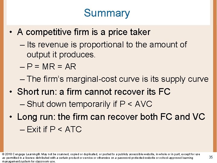 Summary • A competitive firm is a price taker – Its revenue is proportional