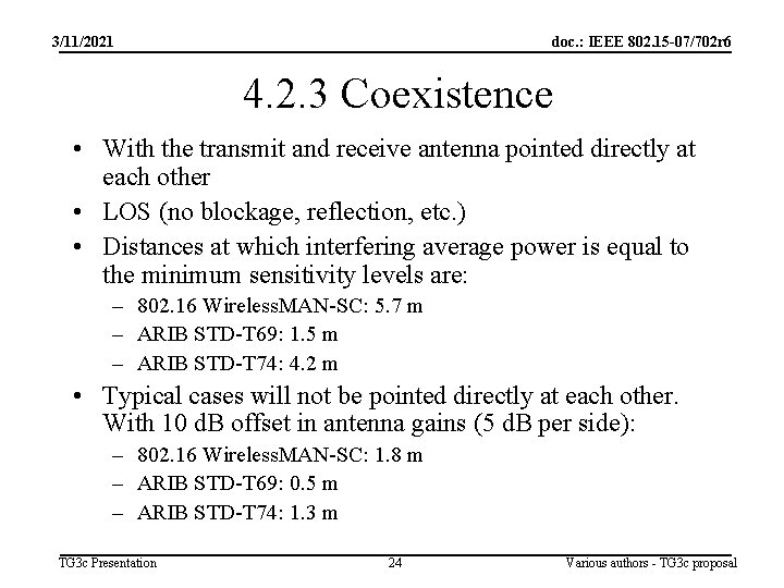 3/11/2021 doc. : IEEE 802. 15 -07/702 r 6 4. 2. 3 Coexistence •