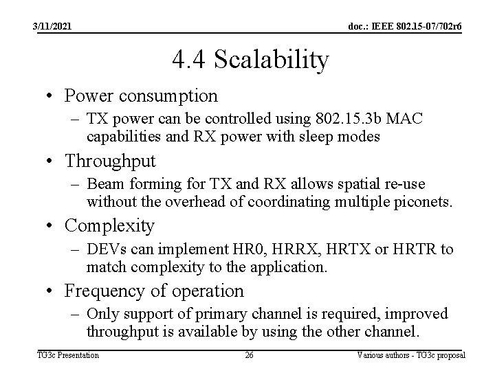 3/11/2021 doc. : IEEE 802. 15 -07/702 r 6 4. 4 Scalability • Power