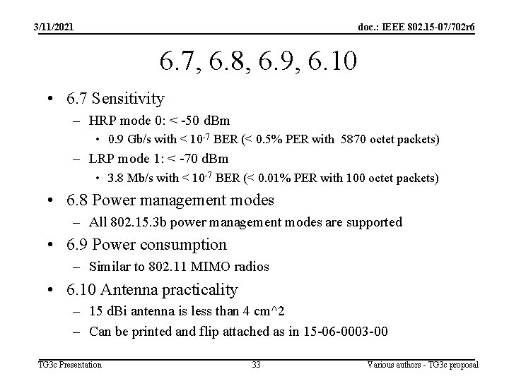 3/11/2021 doc. : IEEE 802. 15 -07/702 r 6 6. 7, 6. 8, 6.