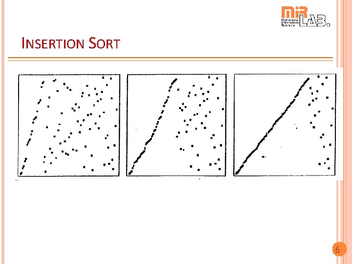 INSERTION SORT 6 