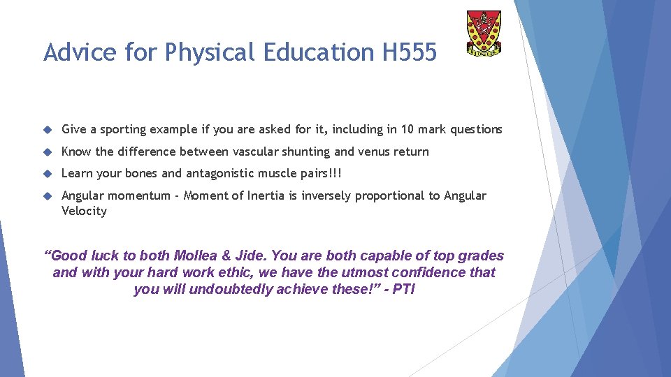 Advice for Physical Education H 555 Give a sporting example if you are asked