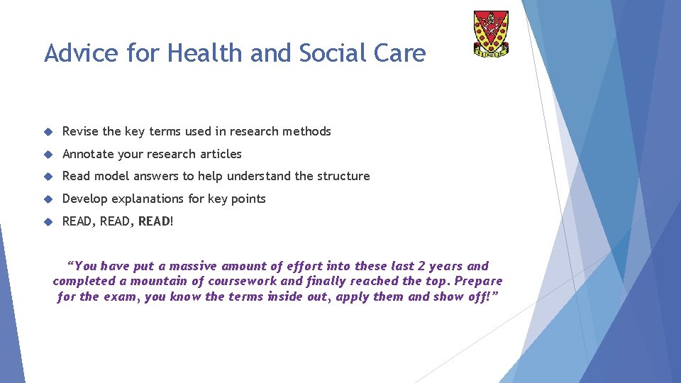 Advice for Health and Social Care Revise the key terms used in research methods