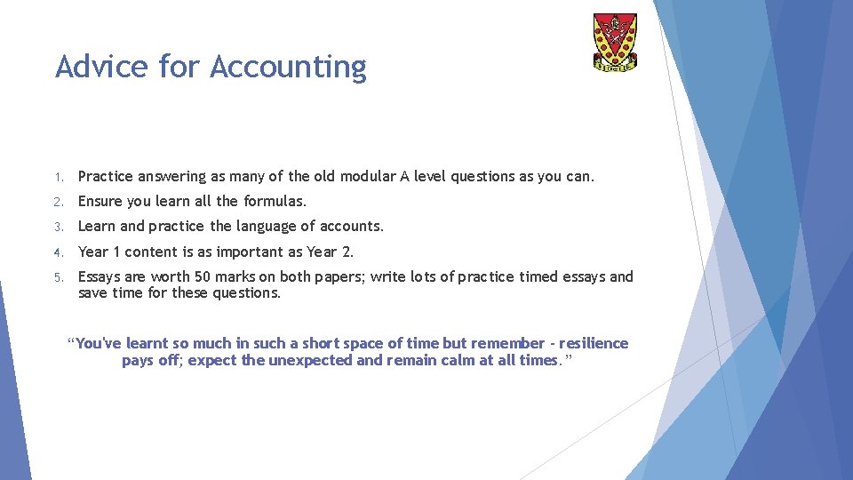 Advice for Accounting 1. Practice answering as many of the old modular A level