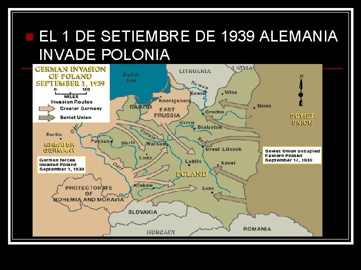 n EL 1 DE SETIEMBRE DE 1939 ALEMANIA INVADE POLONIA 