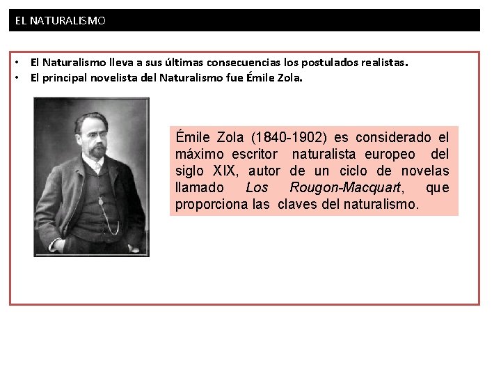 EL NATURALISMO 5/5 • El Naturalismo lleva a sus últimas consecuencias los postulados realistas. EL NATURALISMO 5/5 • El Naturalismo lleva a sus últimas consecuencias los postulados realistas.
