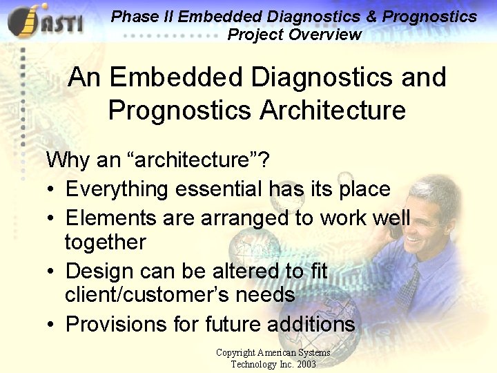 Phase II Embedded Diagnostics & Prognostics Project Overview An Embedded Diagnostics and Prognostics Architecture