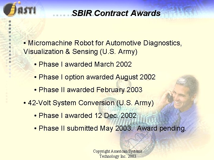 SBIR Contract Awards • Micromachine Robot for Automotive Diagnostics, Visualization & Sensing (U. S.