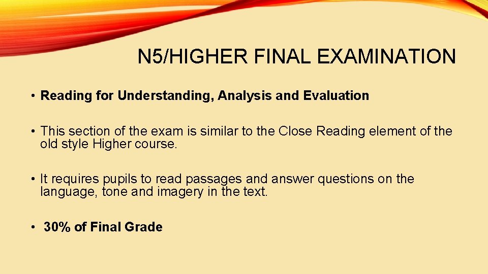 N 5/HIGHER FINAL EXAMINATION • Reading for Understanding, Analysis and Evaluation • This section