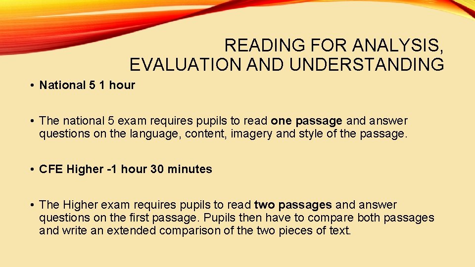READING FOR ANALYSIS, EVALUATION AND UNDERSTANDING • National 5 1 hour • The national