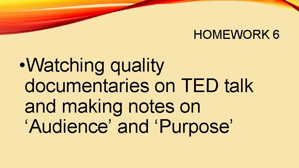 HOMEWORK 6 • Watching quality documentaries on TED talk and making notes on ‘Audience’