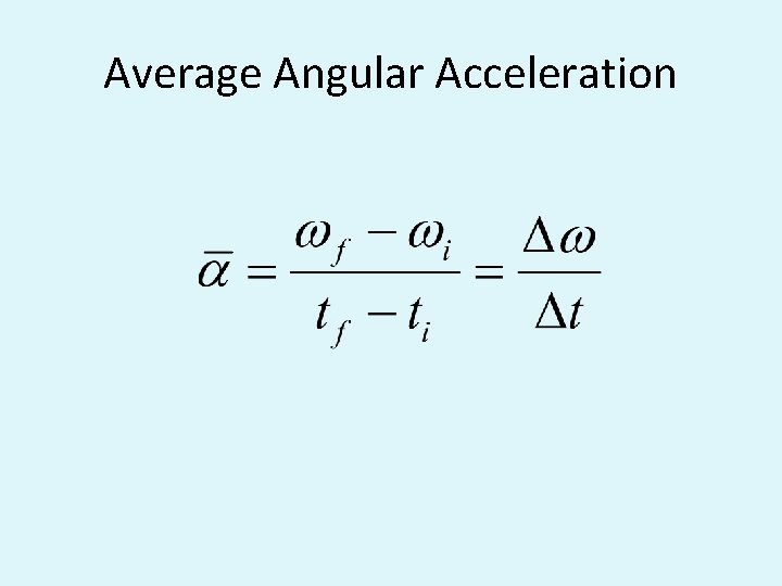 Average Angular Acceleration 