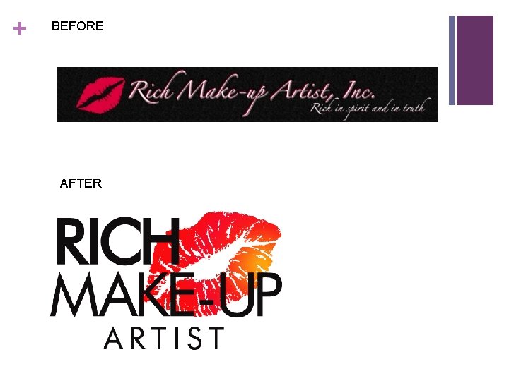 + BEFORE AFTER 