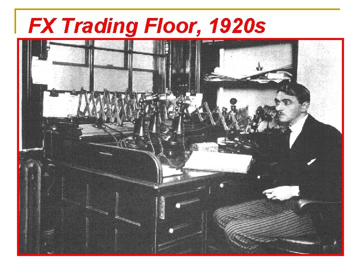 FX Trading Floor, 1920 s 