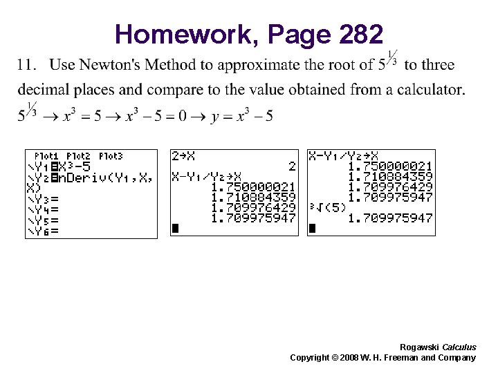 Homework, Page 282 Rogawski Calculus Copyright © 2008 W. H. Freeman and Company 