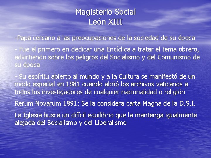 Magisterio Social León XIII -Papa cercano a las preocupaciones de la sociedad de su