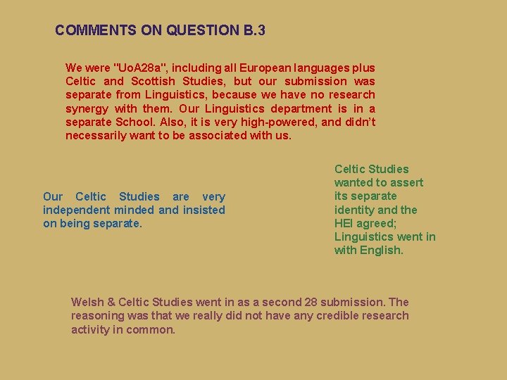 COMMENTS ON QUESTION B. 3 We were ʺUo. A 28 aʺ, including all European