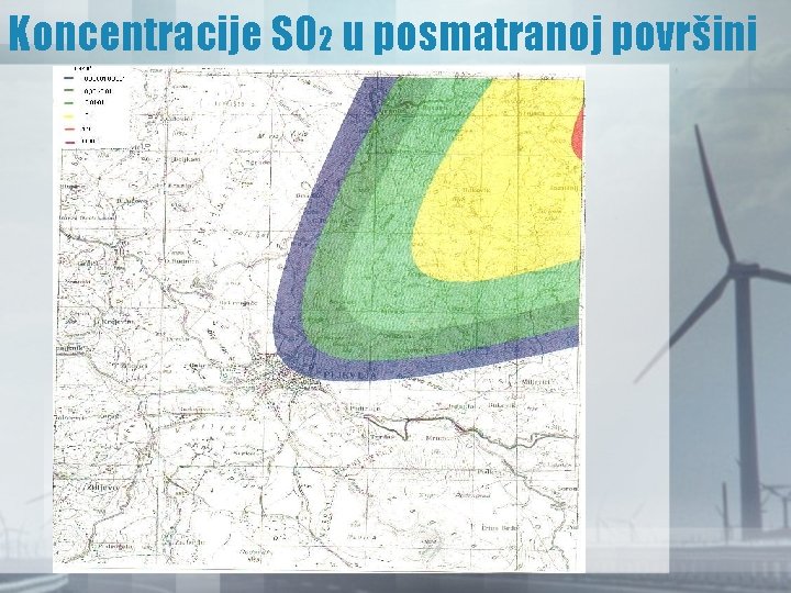 Koncentracije SO 2 u posmatranoj površini Koncentracije SO 2 u posmatranoj površini