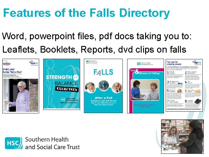 Features of the Falls Directory Word, powerpoint files, pdf docs taking you to: Leaflets,