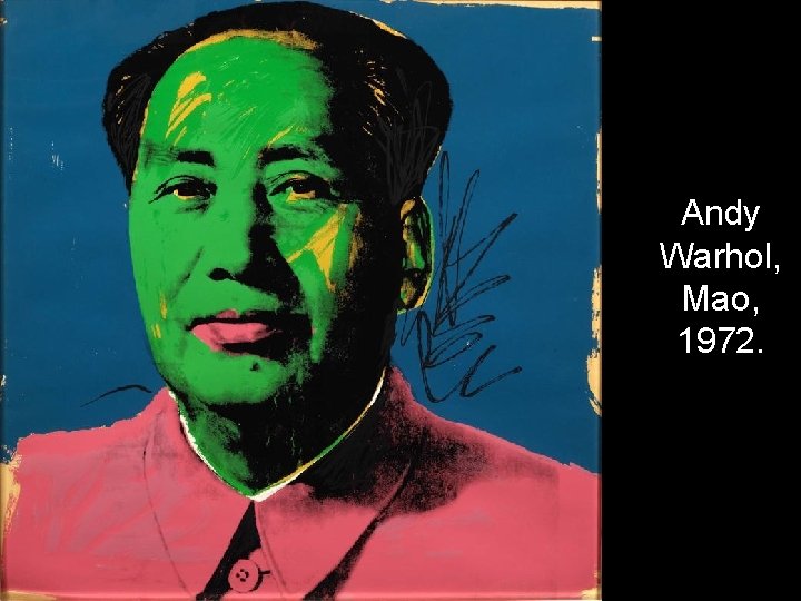 Andy Warhol, Mao, 1972. 