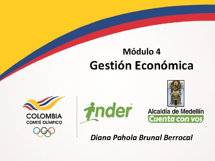 Módulo 4 Gestión Económica Diana Pahola Brunal Berrocal 