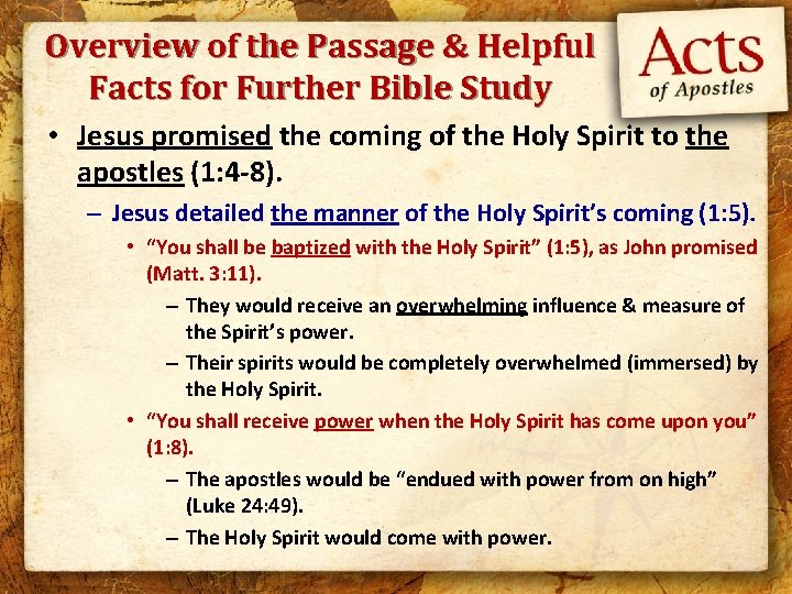 Overview of the Passage & Helpful Facts for Further Bible Study • Jesus promised