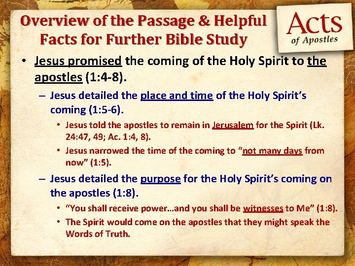 Overview of the Passage & Helpful Facts for Further Bible Study • Jesus promised