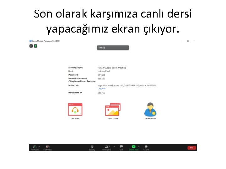 Son olarak karşımıza canlı dersi yapacağımız ekran çıkıyor. 