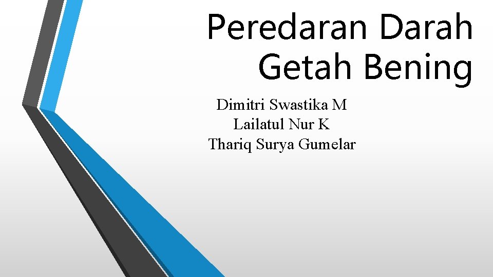 Peredaran Darah Getah Bening Dimitri Swastika M Lailatul Nur K Thariq Surya Gumelar 