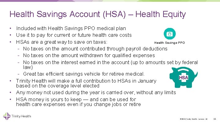 Health Savings Account (HSA) – Health Equity • Included with Health Savings PPO medical