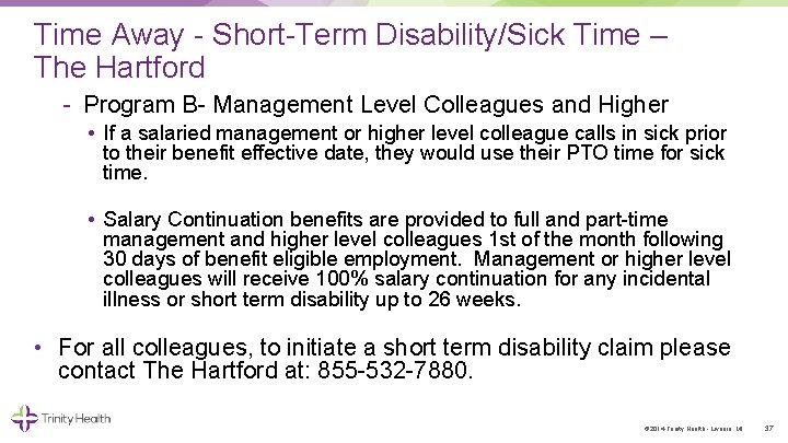 Time Away Short Term Disability/Sick Time – The Hartford Program B Management Level Colleagues