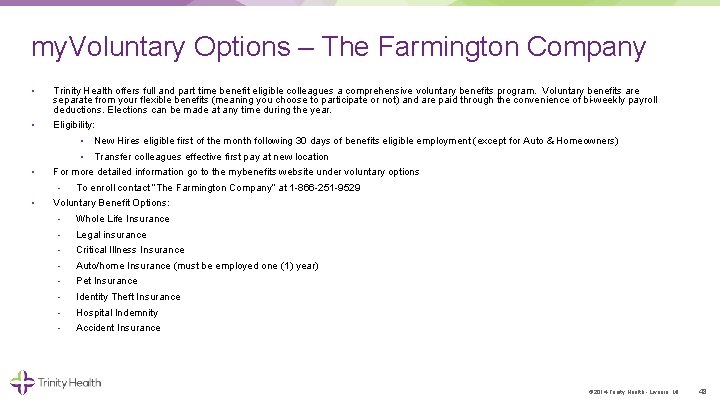 my. Voluntary Options – The Farmington Company • Trinity Health offers full and part