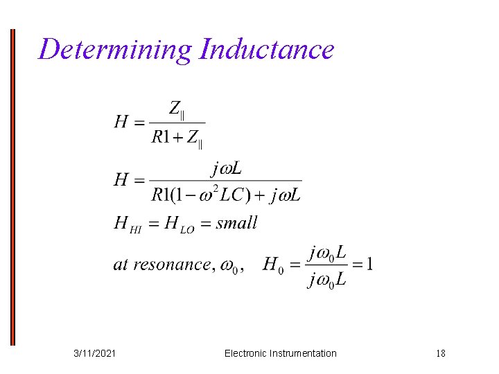 Determining Inductance 3/11/2021 Electronic Instrumentation 18 