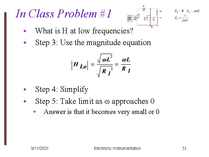 In Class Problem #1 w w What is H at low frequencies? Step 3: