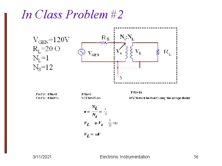 In Class Problem #2 3/11/2021 Electronic Instrumentation 56 