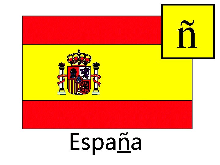 ñ España 