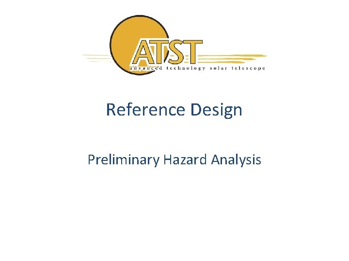 Reference Design Preliminary Hazard Analysis 