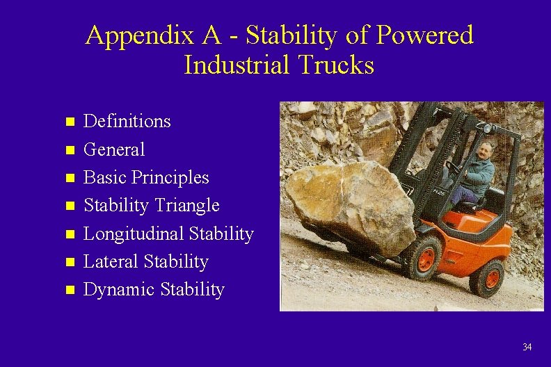 Appendix A - Stability of Powered Industrial Trucks n n n n Definitions General