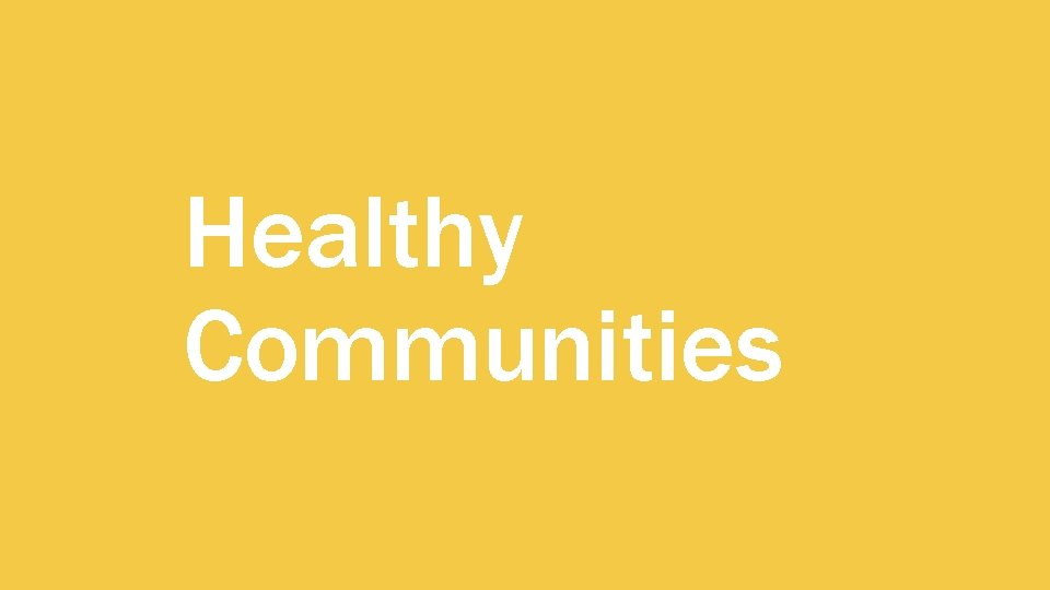 Healthy Communities 