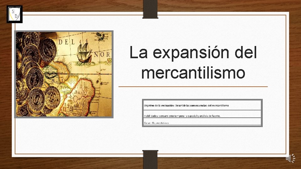 La expansión del mercantilismo 