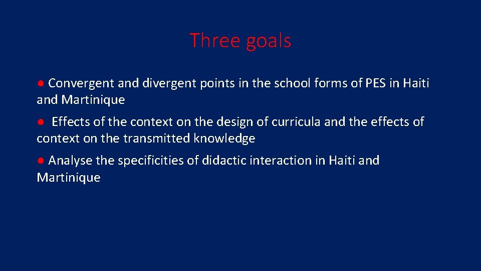 Three goals ● Convergent and divergent points in the school forms of PES in