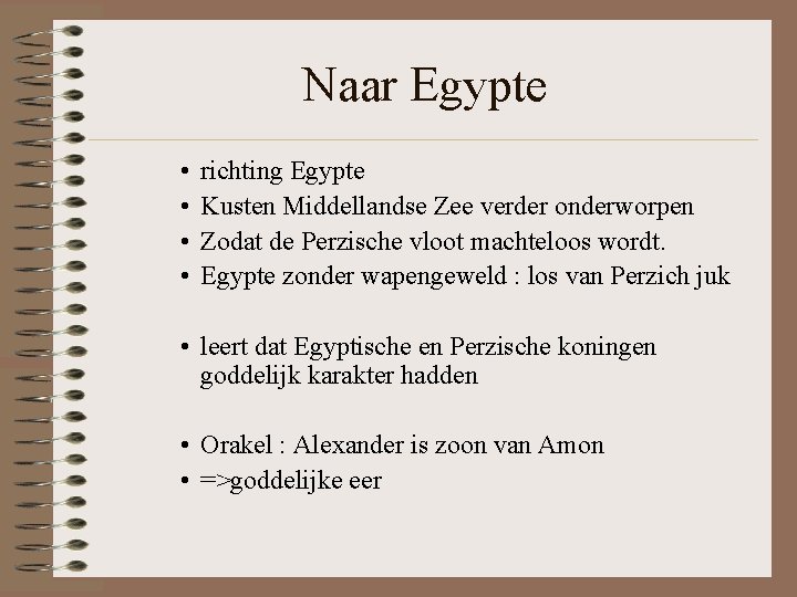 Naar Egypte • • richting Egypte Kusten Middellandse Zee verder onderworpen Zodat de Perzische Naar Egypte • • richting Egypte Kusten Middellandse Zee verder onderworpen Zodat de Perzische