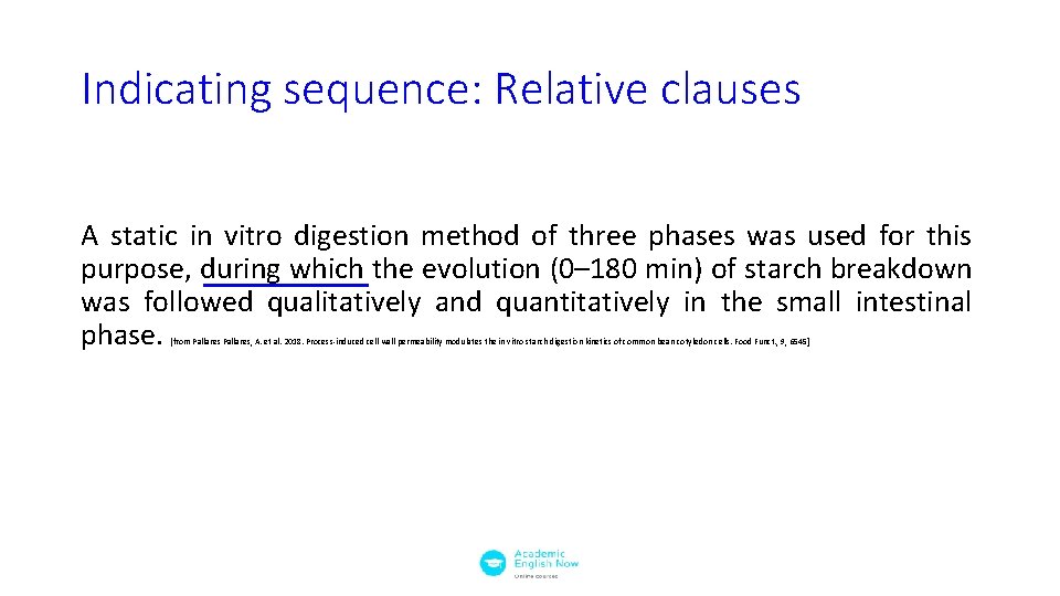 Indicating sequence: Relative clauses A static in vitro digestion method of three phases was