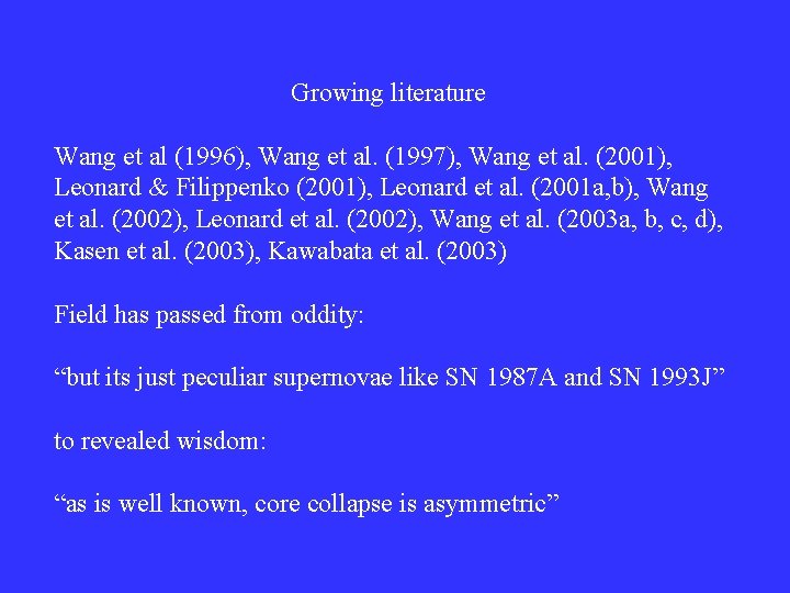 Growing literature Wang et al (1996), Wang et al. (1997), Wang et al. (2001),