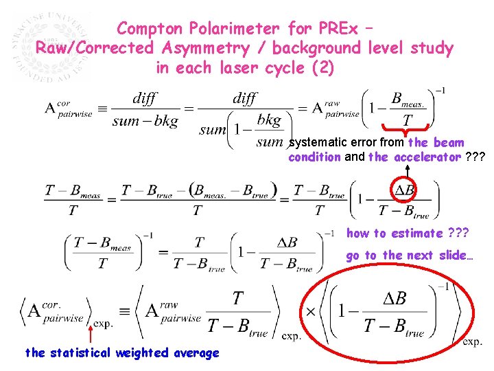 Compton Polarimeter for PREx – Raw/Corrected Asymmetry / background level study in each laser