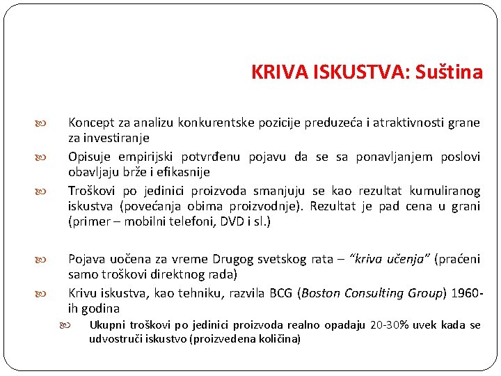 KRIVA ISKUSTVA: Suština Koncept za analizu konkurentske pozicije preduzeća i atraktivnosti grane za investiranje