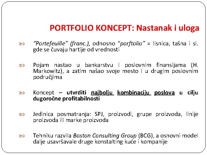 PORTFOLIO KONCEPT: Nastanak i uloga “Portefeuille” (franc. ), odnosno “porftolio” = lisnica, tašna i PORTFOLIO KONCEPT: Nastanak i uloga “Portefeuille” (franc. ), odnosno “porftolio” = lisnica, tašna i