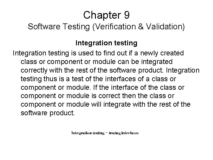 Teaching slides Chapter 9 Chapter 9 Software Testing