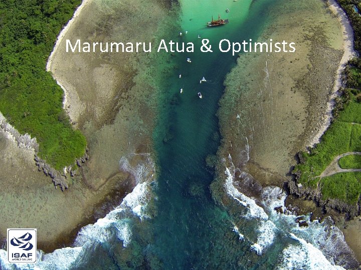 Marumaru Atua & Optimists 